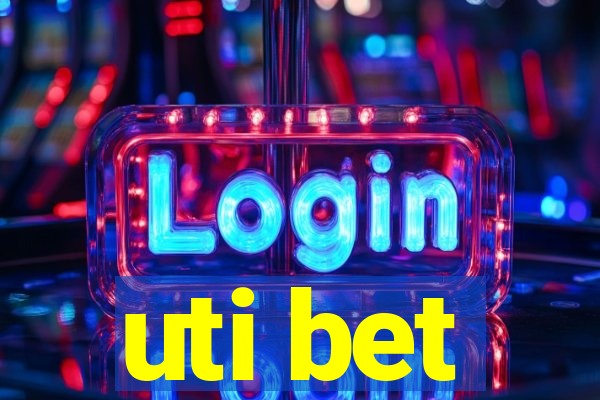 uti bet